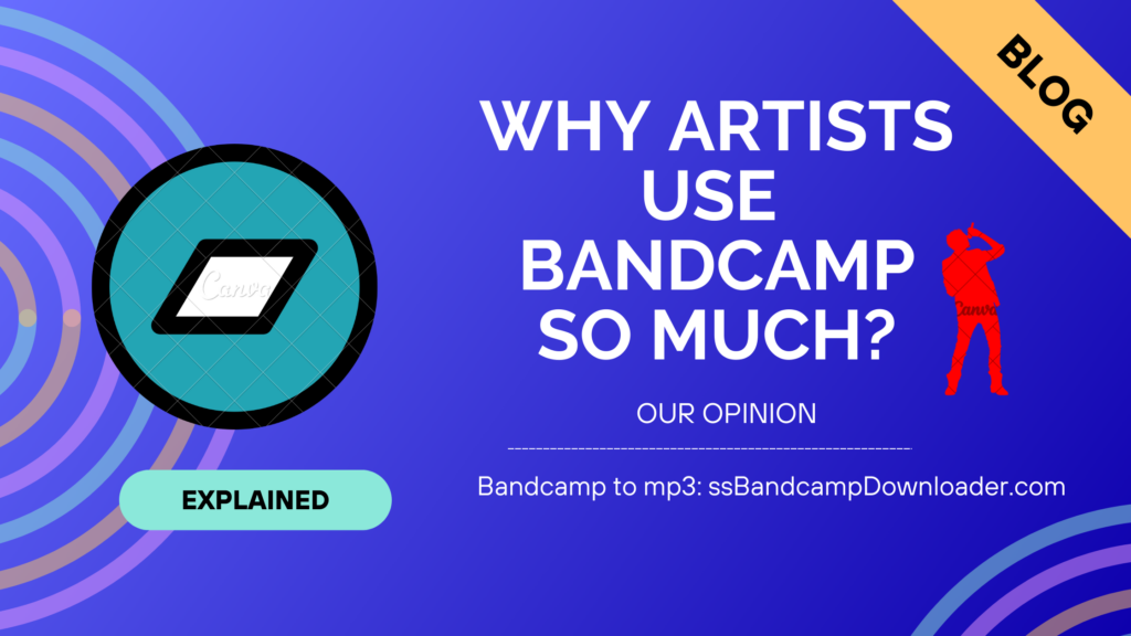 Why do artists use Bandcamp