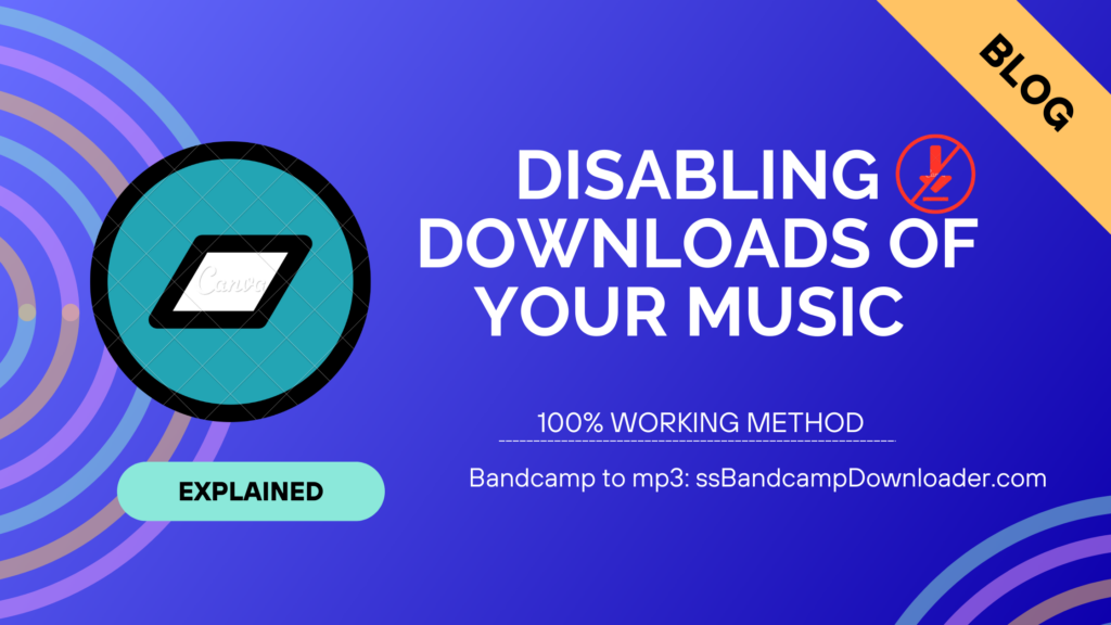 can i disable downloading of my music bandcamp