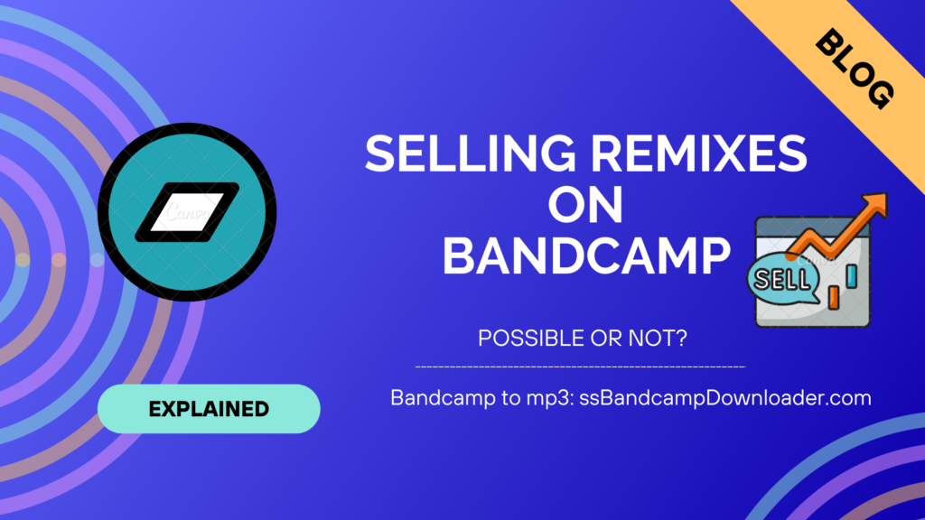 can you sell remixes on bandcamp