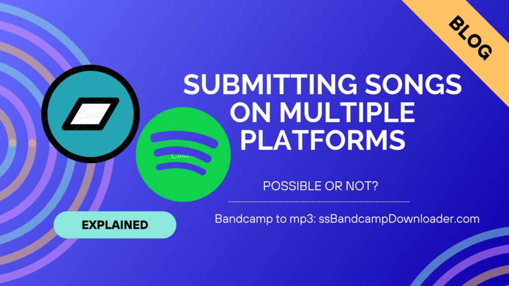 can you submit music to both bandcamp and spotify